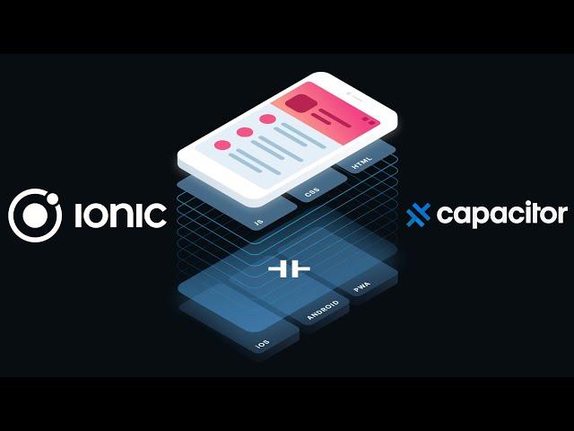 Ionic Capacitor Tutorial - Ionic Build Android & Ionic Build iOS