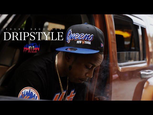 Young Brooklyn - Dripstyle | Dir. By @HaitianPicasso