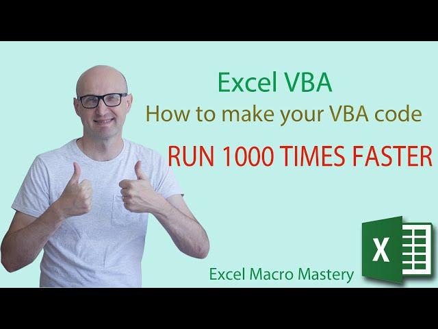 How to make your Excel VBA code run 1000 times faster