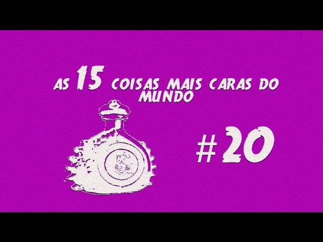 AS 15 COISAS MAIS CARAS DO MUNDO #20