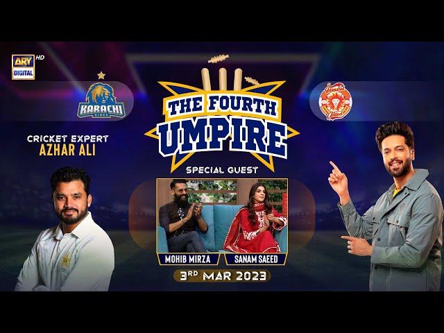 The Fourth Umpire | Fahad Mustafa | Sanam Saeed | Mohib Mirza | 3rd MAR 2023 | #PSL8