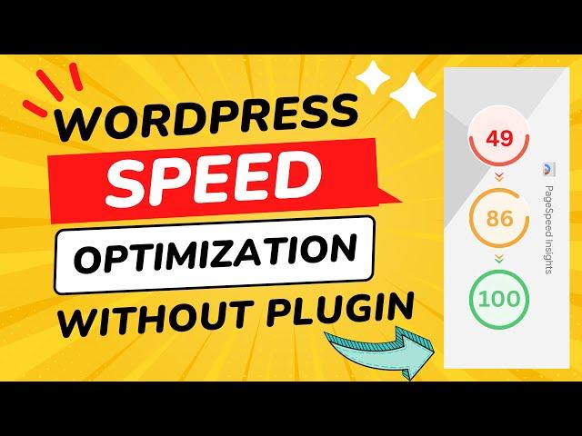 WordPress Speed Optimization Without Plugin : PRO Tips to Improve Your Site's Performance (For FREE)