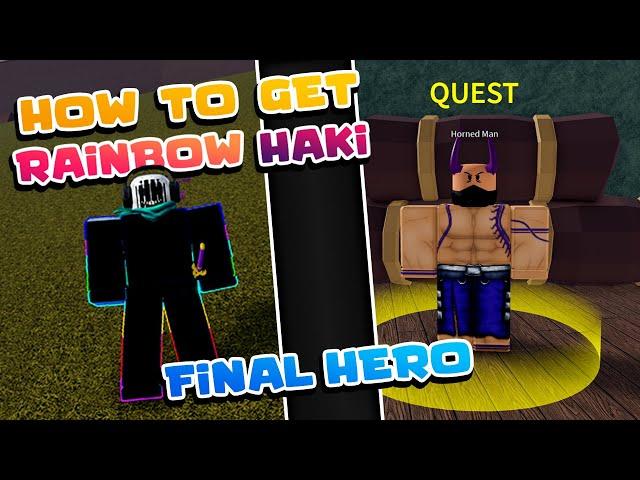 HOW TO GET RAINBOW HAKI (BLOX FRUITS) || EASY GUIDE || FINAL HERO || HORNED MAN QUESTS