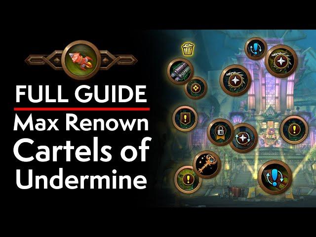 Renown 20 Cartels of Undermine - Full Guide - Patch 11.1.0 WoW Retail