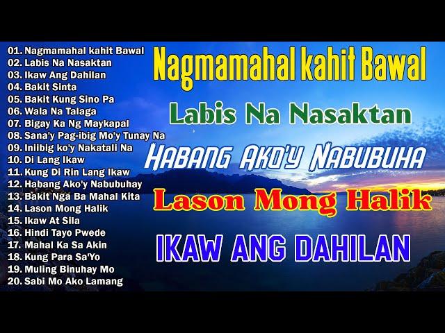 Nagmamahal kahit Bawal - Best Opm Love Song || Tagalog Love Song || Tagos Sa Puso 70s 80s 90s