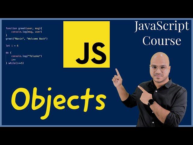 #19 Objects in JavaScript