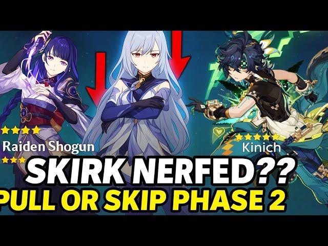 SKIRK BUFFED OR NERFED?! Full Breakdown + Should You Pull in Phase 2 - Genshin Impact