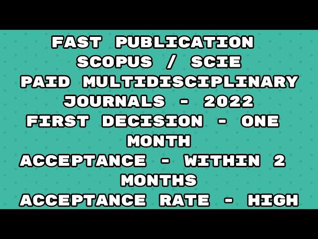 Fast Publication paid best journals scopus indexed/sci Journals | Fast publication 2022 journals