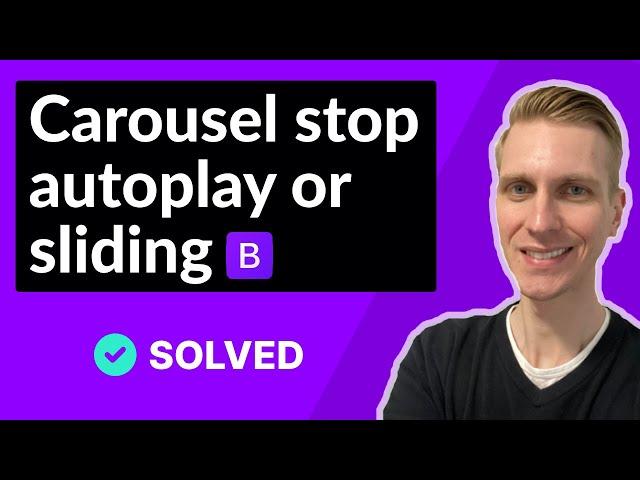 Bootstrap 5 carousel stop autoplay sliding (SOLVED)