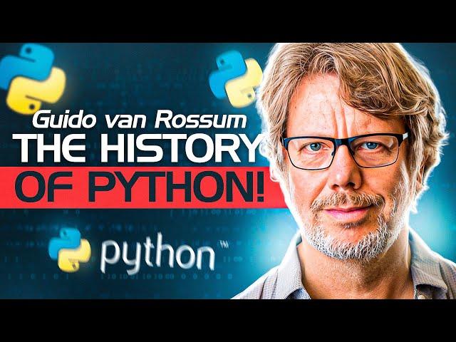 Guido van Rossum: The TRUE History Behind The Python Programming Language