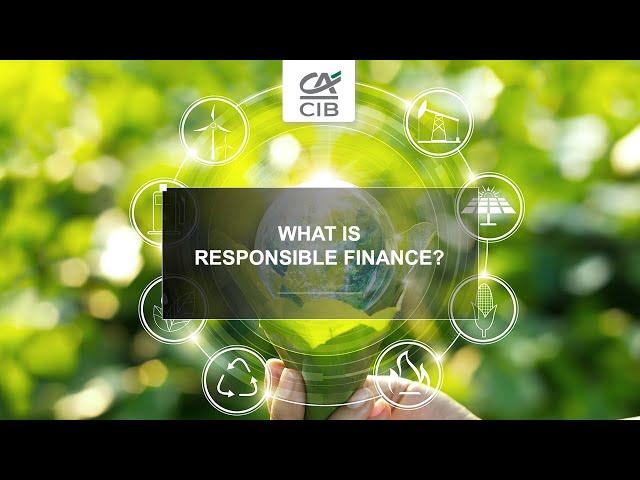 What is responsible finance? | Crédit Agricole CIB