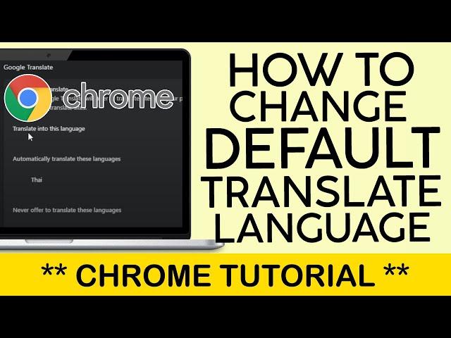 How to Change Default Google Translate Language on Google Chrome Browser 2024