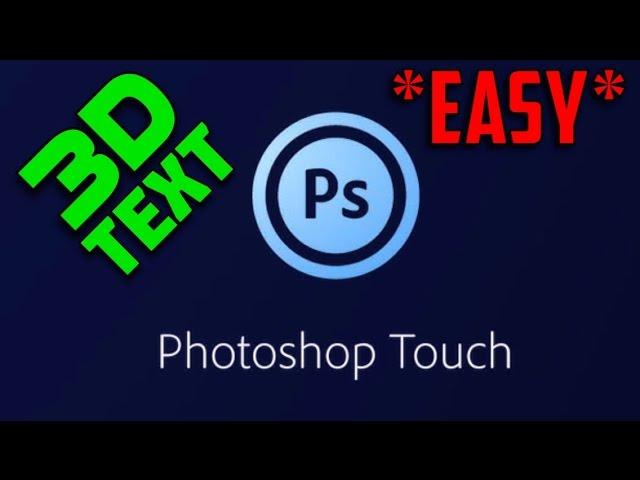 How To Make 3D Text On PhotoShop Touch [ iOS/Android ]