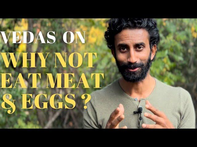 Ancient Vedic Wisdom about Eating Meat and Eggs