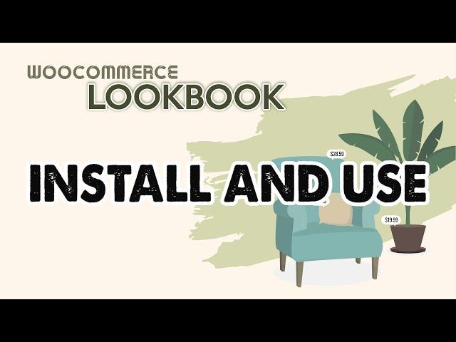 Install and Use - WooCommerce Lookbook