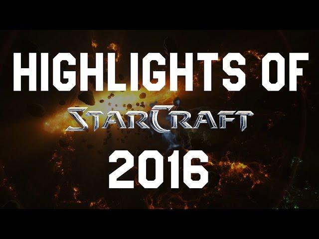 StarCraft II Highlights of 2016