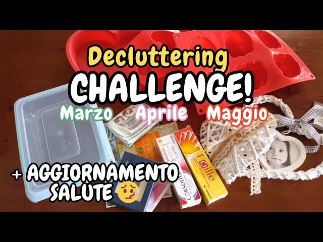 UN ANNO DI DECLUTTERING| Decluttering di Marzo, Aprile e Maggio + AGGIORNAMENTO