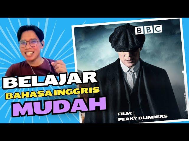 BELAJAR BAHASA INGGRIS DARI FILM PEAKY BLINDERS