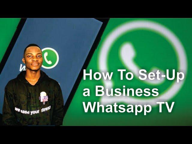 How to setup a WhatsApp tv for your business