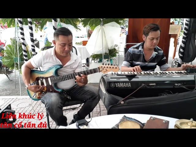 Liên khúc lý - tấn đủ đờn guitar cổ - ngắm hoa Lệ rơi đờn organ #tâncổtấnđủ