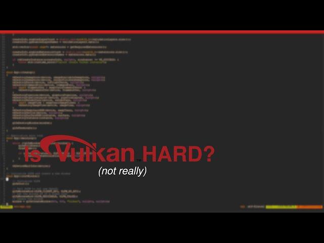 Vulkan is HARD