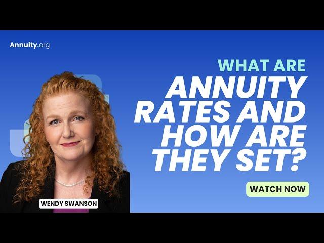 What are annuity rates and how are they set?