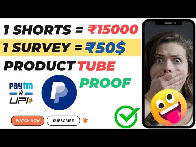 Product Tube Payment Proof | 100$ Per Hour | Producttube.com Review | New Earming app Today