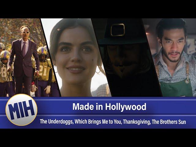 Made in Hollywood: The Underdogs, Which Brings Me to You, Thanksgiving, The Brothers Sun