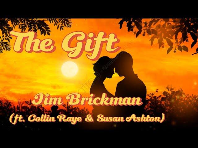 The Gift - Jim Brickman ft. Collin Raye & Susan Ashton (Lyrics)