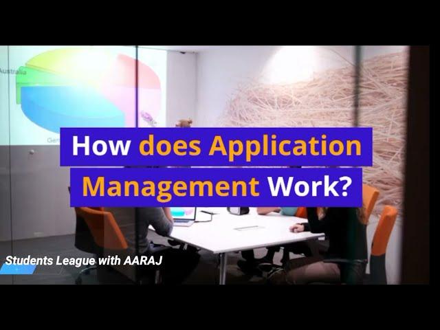 How does Application Management Work? What are application management Services? App Management Work?