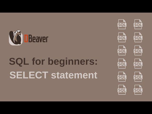 SQL for beginners: SELECT statement