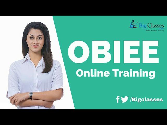 OBIEE Online Training  for Beginners - OBIEE 12c Architecture Tutorial - Bigclasses