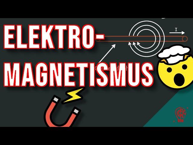 Wie Strom zum Magnet wird | Elektromagnetismus