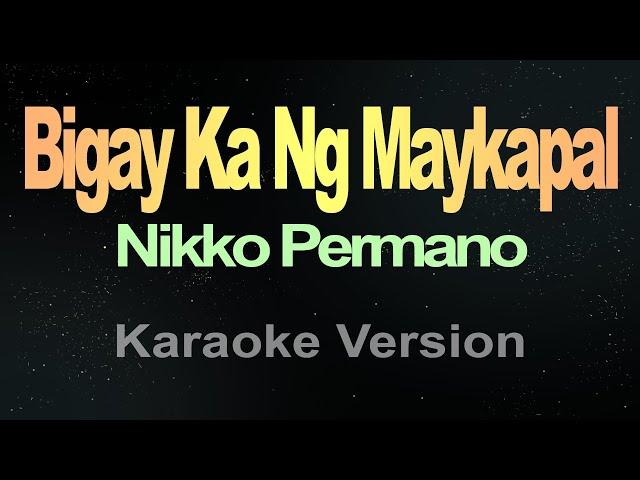 Bigay Ka Ng Maykapal Karaoke Song