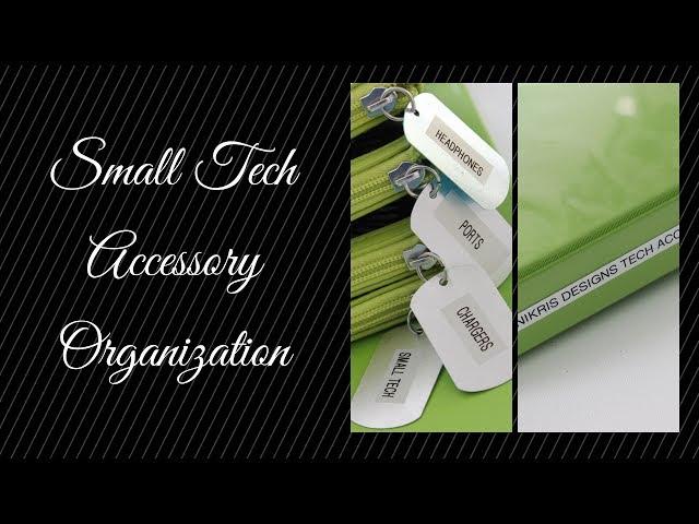 Small Tech Accessory Organization