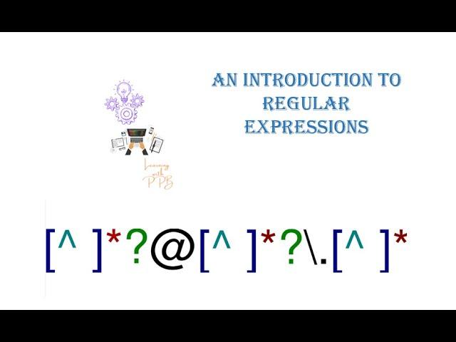 Detailed explanation about Regular Expressions