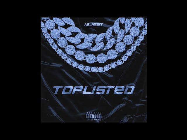 13JEET- TOPLISTED(OFFICIAL AUDIO)