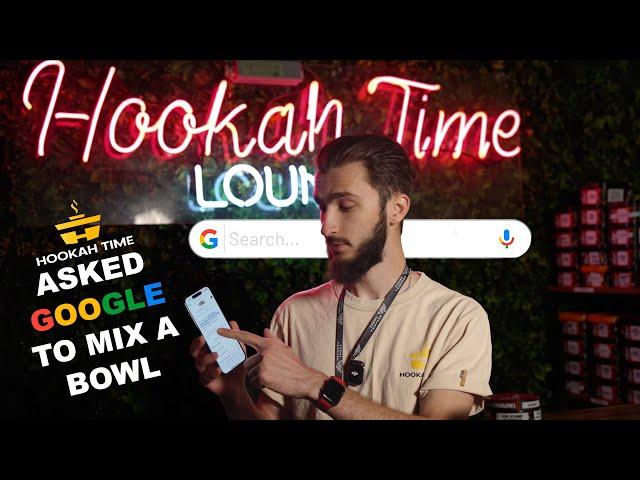 HOOKAH FROM GOOGLE, Asked GOOGLE for the perfect hookah MIX, TOBACCO and flavor DIFFERENCES