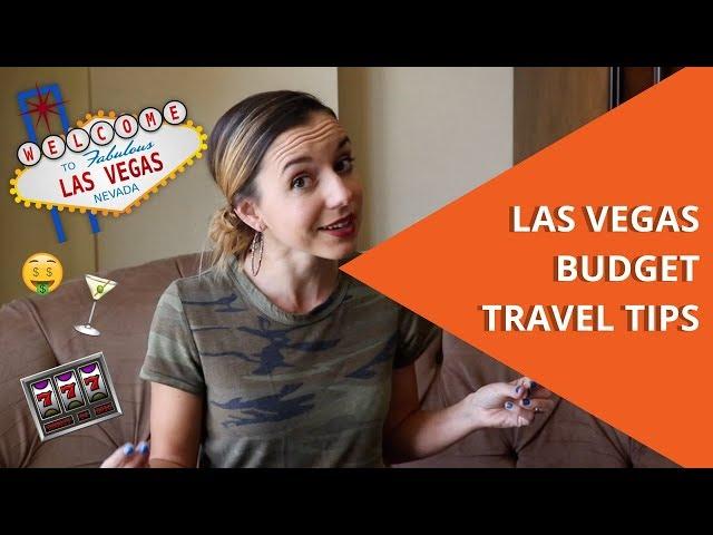 Las Vegas Budget Travel Tips