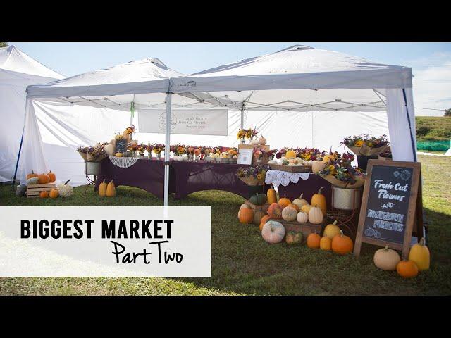 Biggest Market Part Two : Bouquet Making and Market Setup, Sunshine and Flora Flower Farm