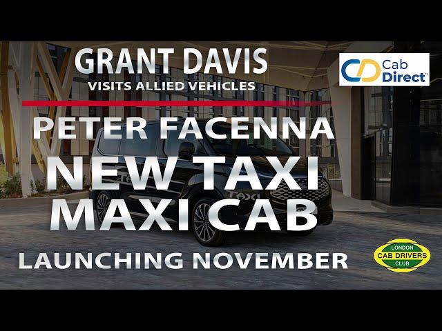 New Taxi - Maxi Cab - Grant visits Allied Vehicles