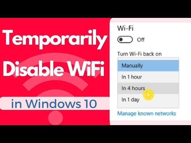 How  To Temporarily Disable WiFi in Windows 10