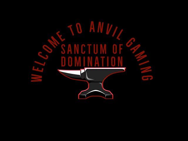 Welcome to Anvil Gaming Part 2.