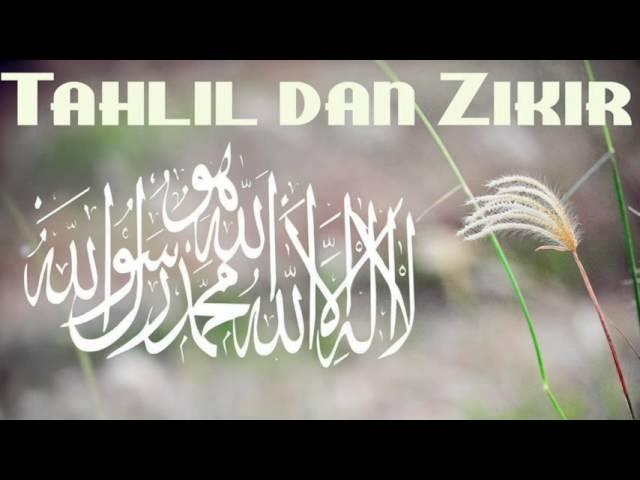 Tahlil Arwah Dan DZikir Full audio 2015