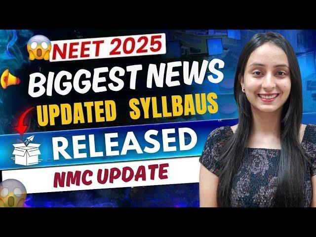 NEET 2025 Updated Syllabus RELEASED | NMC Big Update #neet #neet2025 #update