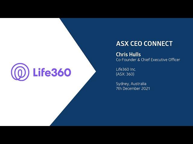 ASX CEO Connect - Life360 Inc. (ASX: 360) - December 2021