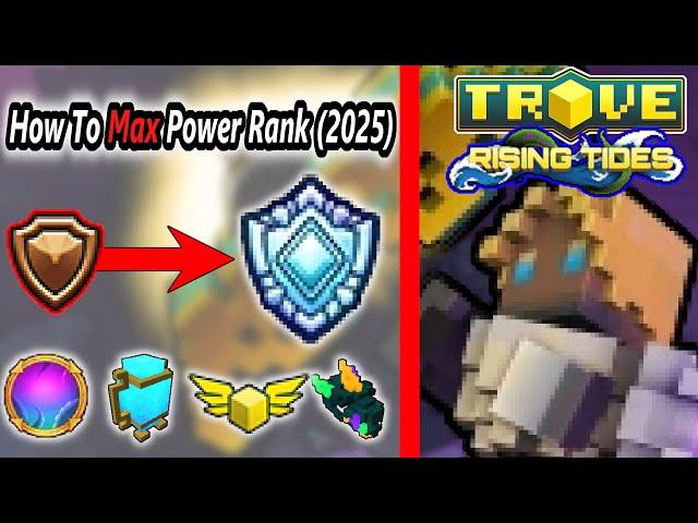 How To Get Max Power Rank (2025) | Everything You NEED to Know In Trove!