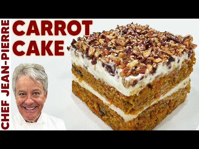 Carrot Cake Like Never Before! | Chef Jean-Pierre