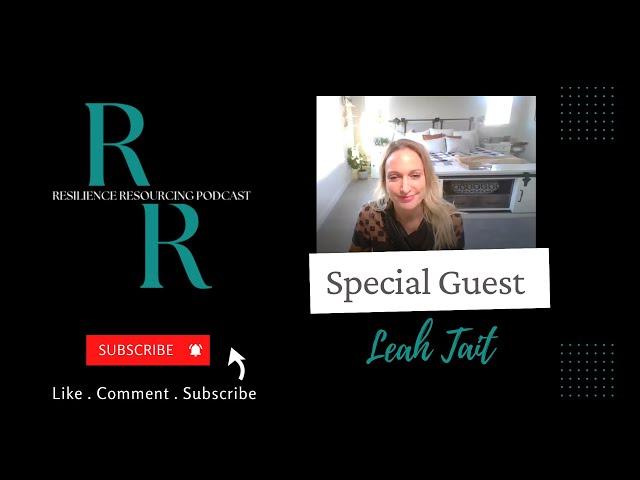 Resilience Resourcing Podcast - Leah Tait Trauma Survivor and Former LDS Member (Episode 2)