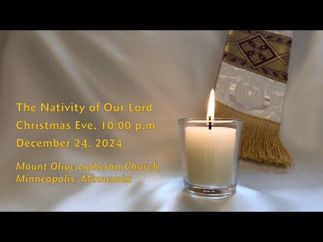 Worship, The Nativity of Our Lord Christmas Eve - 12-24-24